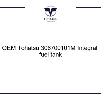 306700101M Integral fuel tank - Tohatsu Outboards Parts